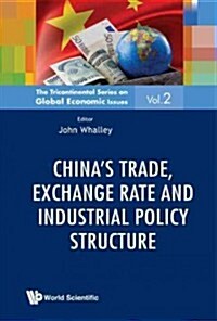 Chn Trade, Exchange Rate Indus Pol Struc (Hardcover)