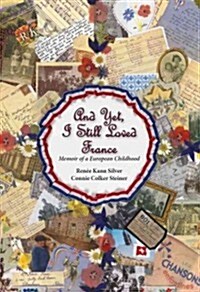 And Yet, I Still Loved France (Paperback)