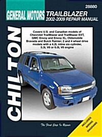 Chilton Total Car Care Chevrolet Trailblazer, GMC Envoy, Oldsmobile Bravada & Rainier 02-09 (Paperback)