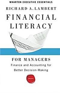 Financial Literacy for Managers: Finance and Accounting for Better Decision-Making (Paperback, 2)