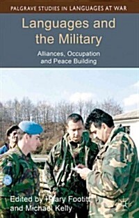 Languages and the Military : Alliances, Occupation and Peace Building (Hardcover)