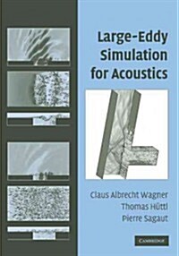 Large-Eddy Simulation for Acoustics (Paperback)