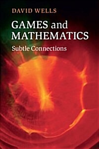 Games and Mathematics : Subtle Connections (Paperback)