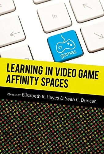 Learning in Video Game Affinity Spaces (Paperback)