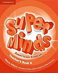 Super Minds American English Level 4 Teachers Book (Spiral Bound)