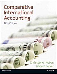 Comparative International Accounting (Paperback, 12 Rev ed)