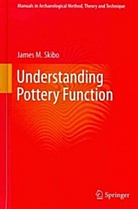 Understanding Pottery Function (Hardcover, 2013)