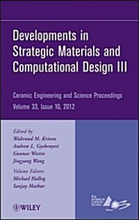 Developments in Strategic Materials and Computational Design III, Volume 33, Issue 10 (Hardcover)