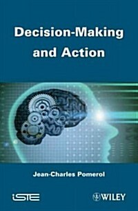 Decision Making and Action (Hardcover)