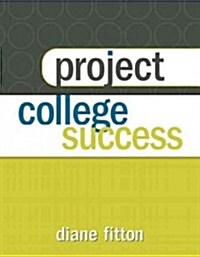 Project College Success (Paperback, Firsttion)