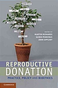 Reproductive Donation : Practice, Policy and Bioethics (Hardcover)