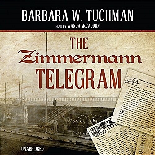 The Zimmermann Telegram (Audio CD)