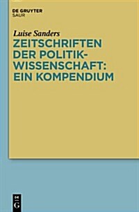 Zeitschriften Der Politikwissenschaft: Ein Kompendium (Hardcover)