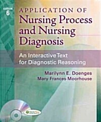 Application of Nursing Process and Nursing Diagnosis: An Interactive Text for Diagnostic Reasoning (Paperback, 6)