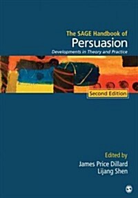 Sage Handbook of Persuasion: Developments in Theory and Practice (Hardcover, 2)