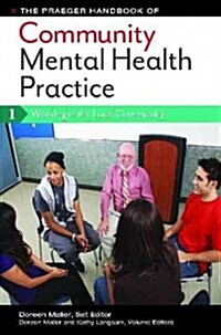 The Praeger Handbook of Community Mental Health Practice: [3 Volumes] (Hardcover)