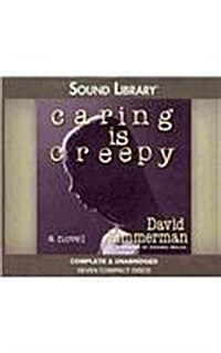 Caring Is Creepy Lib/E (Audio CD)