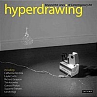 Hyperdrawing : Beyond the Lines of Contemporary Art (Paperback)