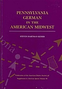 Pennsylvania German in the American Midwest (Paperback)