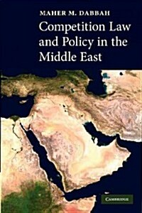 Competition Law and Policy in the Middle East (Paperback)
