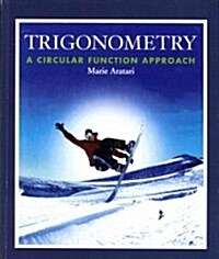 Trigonometry: A Circular Function Approach with Student Study Guide and Solutions Manual (Hardcover)