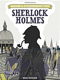 Amazing & Extraordinary Facts: Sherlock Holmes (Hardcover)