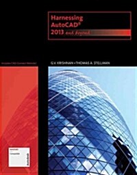 Harnessing AutoCAD: 2013 and Beyond (with CAD Connect Web Site Printed Access Card) (Paperback)