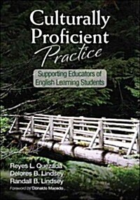 Culturally Proficient Practice: Supporting Educators of English Learning Students (Paperback)