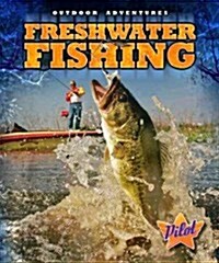 Freshwater Fishing (Library Binding)