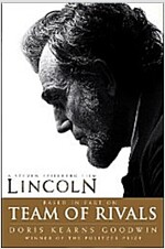 Team of Rivals: Lincoln Film Tie-In Edition (Paperback)