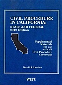 Civil Procedure in California 2012 (Paperback)