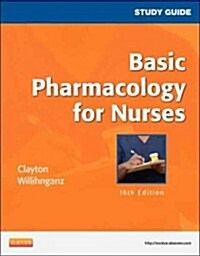 Study Guide for Basic Pharmacology for Nurses (Paperback, 16, Revised)