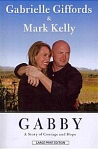 Gabby: A Story of Courage and Hope (Paperback)