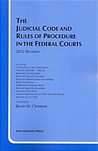 The Judicial Code and Rules of Procedure in the Federal Courts (Paperback, Revised)