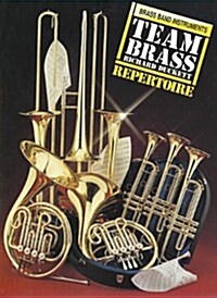 Team Brass. Band Instruments Repertoire (Paperback)