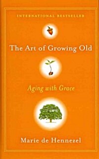 The Art of Growing Old (Hardcover, Large Print)