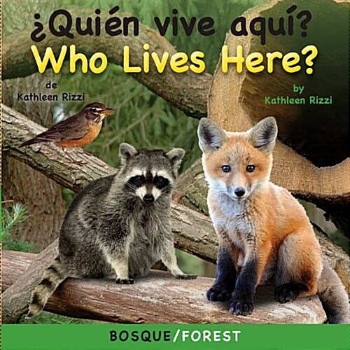 ?Quien Vive Aqui? Bosque/Who Lives Here? Forest (Board Books)