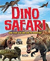 Dino Safari : Grab Your Gear and Join the Adventure! (Paperback)