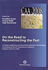 On the Road to Reconstructing the Past (Paperback)