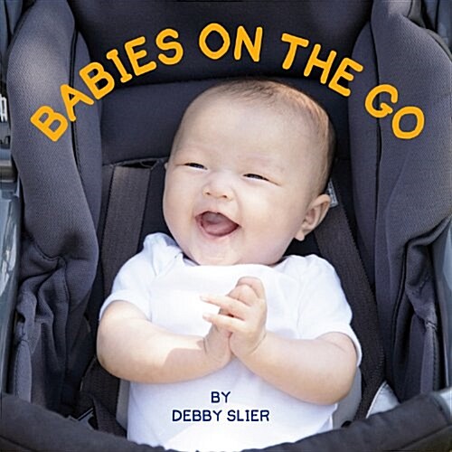 Babies on the Go! (Board Books)