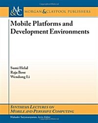 Mobile Platforms and Development Environments (Paperback)