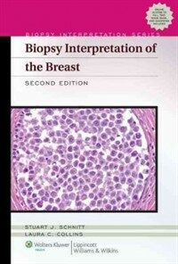 Biopsy interpretation of the breast 2nd ed
