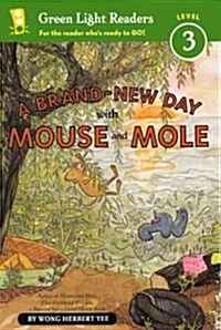A Brand-New Day with Mouse and Mole (Prebound, Turtleback Scho)