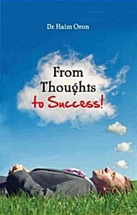 From Thoughts to Success (Paperback)