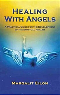 Healing with Angels (Paperback)