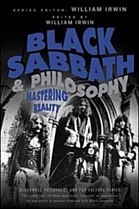 Black Sabbath and Philosophy: Mastering Reality (Paperback)