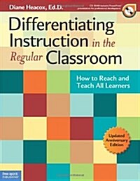 Differentiating Instruction in the Regular Classroom: How to Reach and Teach All Learners [With CDROM] (Paperback, Updated, Annive)