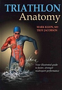 Triathlon Anatomy (Paperback)