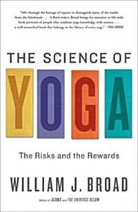The Science of Yoga: The Risks and the Rewards (Paperback)