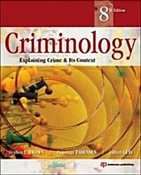 Criminology: Explaining Crime and Its Context (Paperback, 8)